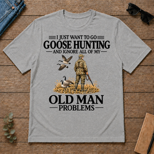 I Just Want To Go Goose Hunting - sport-grey - TS2D-SportGrey