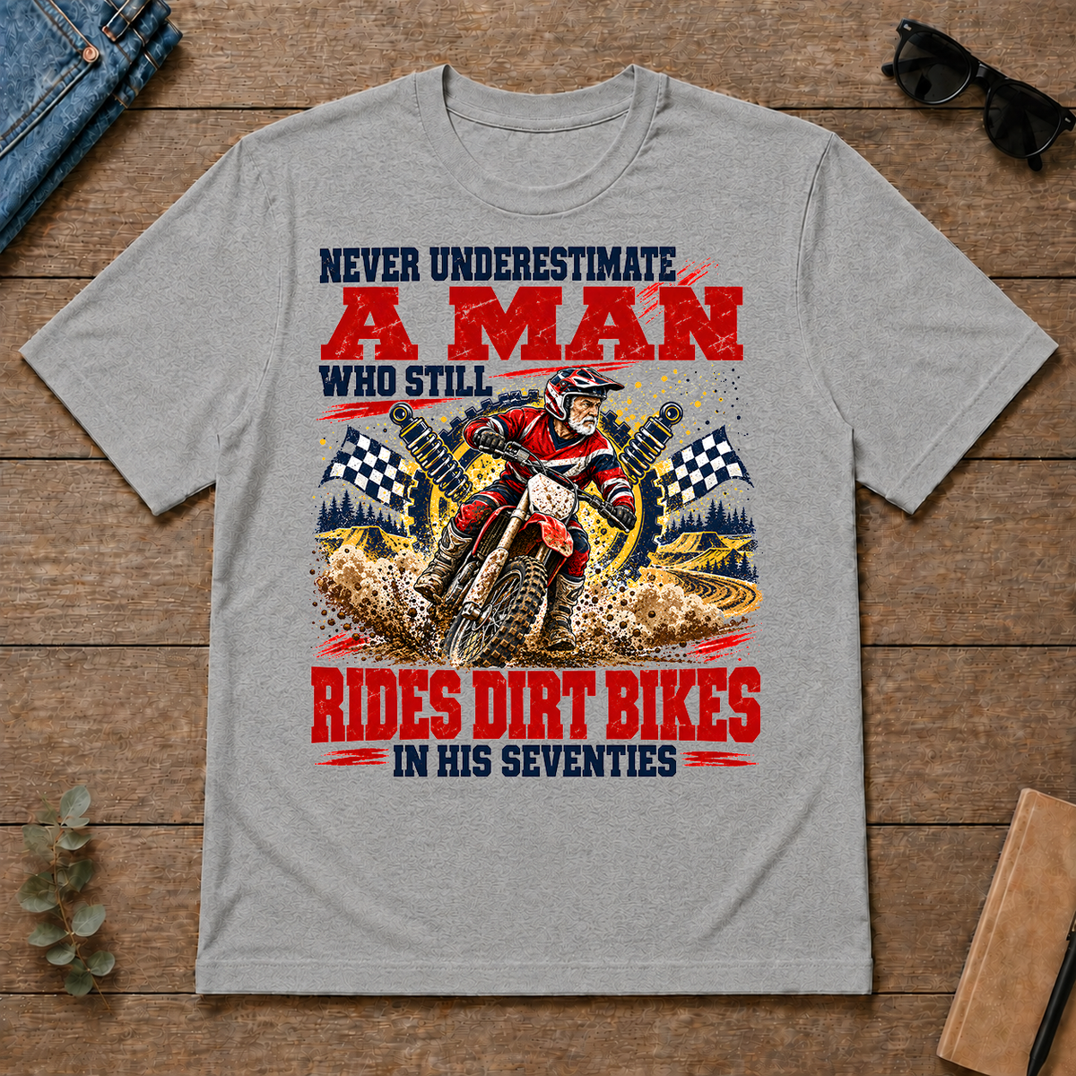 A Man Still Goes Rides Dirt Bikes In His 70s - sport-grey - TS2D-SportGrey