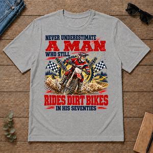 A Man Still Goes Rides Dirt Bikes In His 70s - sport-grey - TS2D-SportGrey