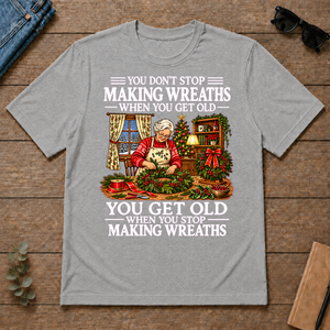 Old Woman Don't Stop Making Wreaths - sport-grey - TS2D-SportGrey