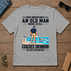 Never Underestimate An Old Man Coaches Swimming In His 70s - sport-grey - TS2D-SportGrey