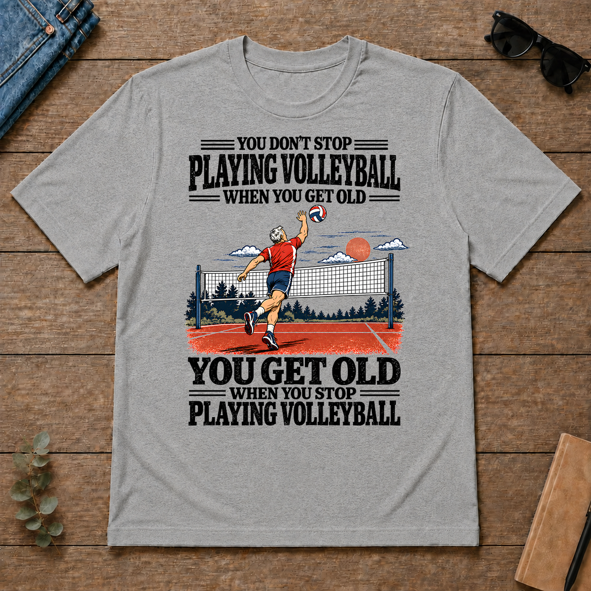 You Get Old When You Stop Playing Volleyball - sport-grey - TS2D-SportGrey