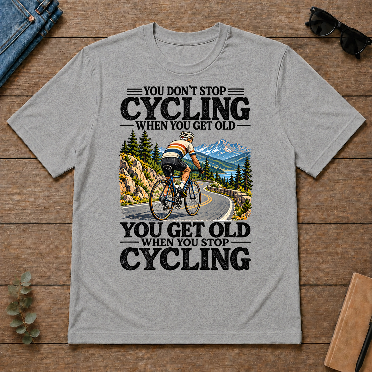 You Don't Stop Cycling When You Get Old - sport-grey - TS2D-SportGrey