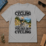 You Don't Stop Cycling When You Get Old - sport-grey - TS2D-SportGrey