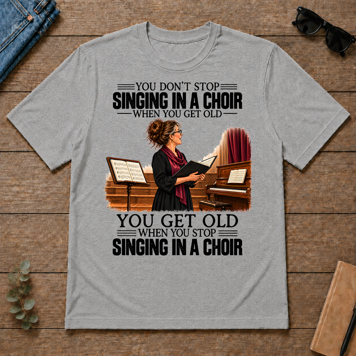 Vintage You Get Old When You Stop Singing In A Choir - sport-grey - TS2D-SportGrey