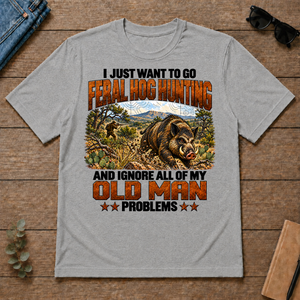 I Just Want To Go Feral Hog Hunting - sport-grey - TS2D-SportGrey