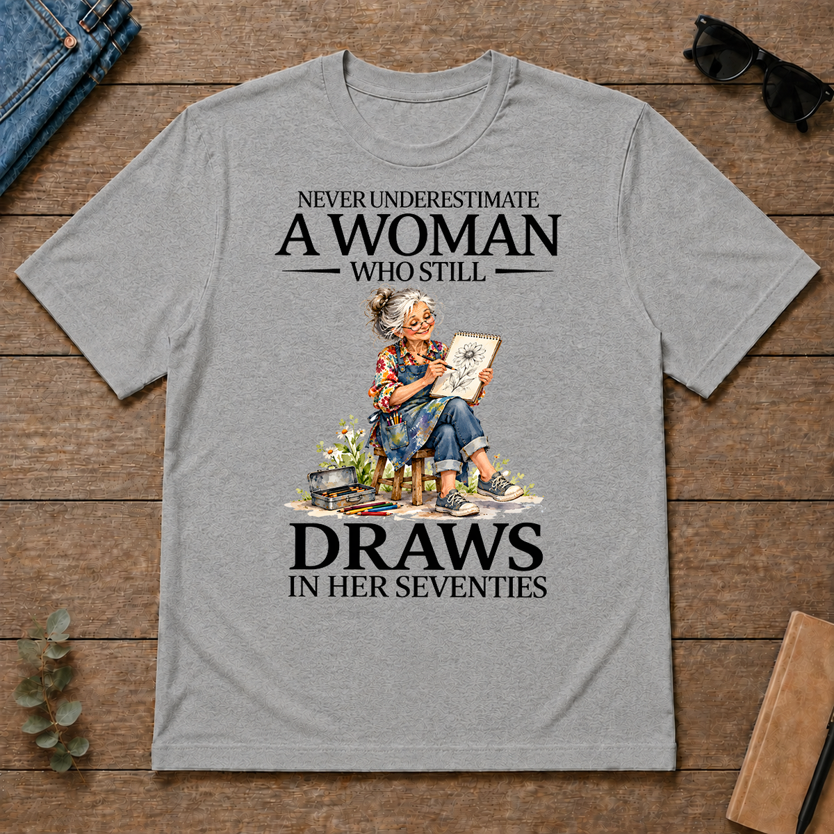 Funny A Woman Still Draws In Her Seventies - sport-grey - TS2D-SportGrey
