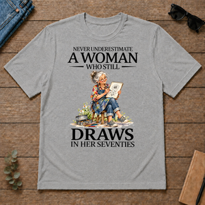 Funny A Woman Still Draws In Her Seventies - sport-grey - TS2D-SportGrey