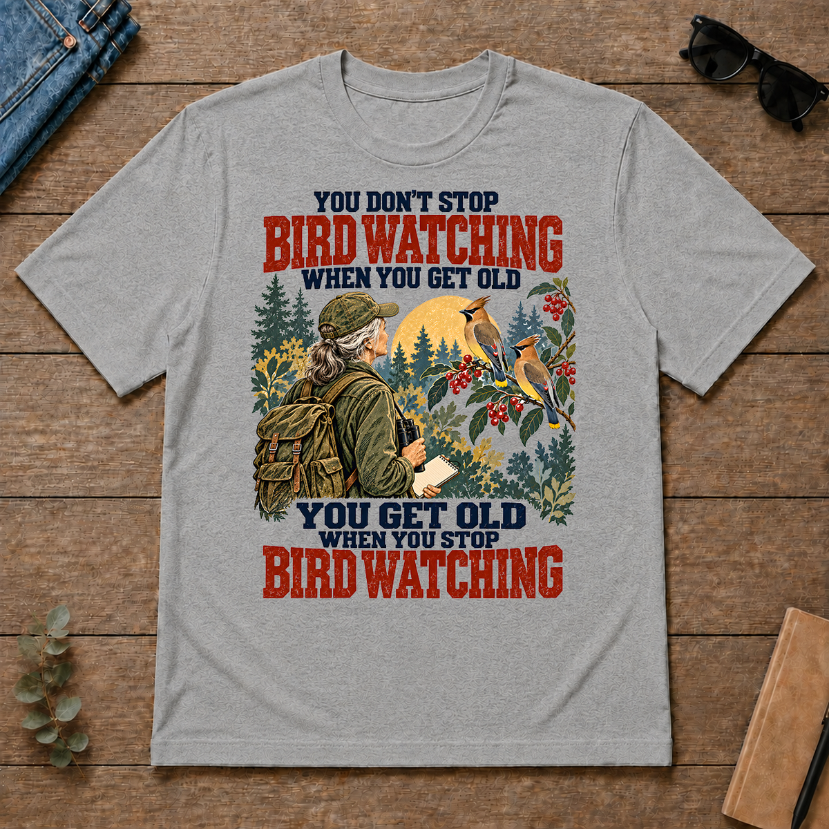 You Don't Stop Bird Watching When You Get Old - sport-grey - TS2D-SportGrey