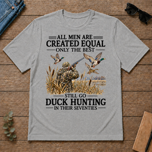 All Men Are Created Equal Only The Best Still Go Duck Hunting - sport-grey - TS2D-SportGrey