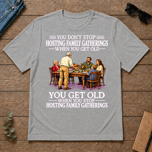 Old Man Don't Stop Hosting Family Gatherings - sport-grey - TS2D-SportGrey