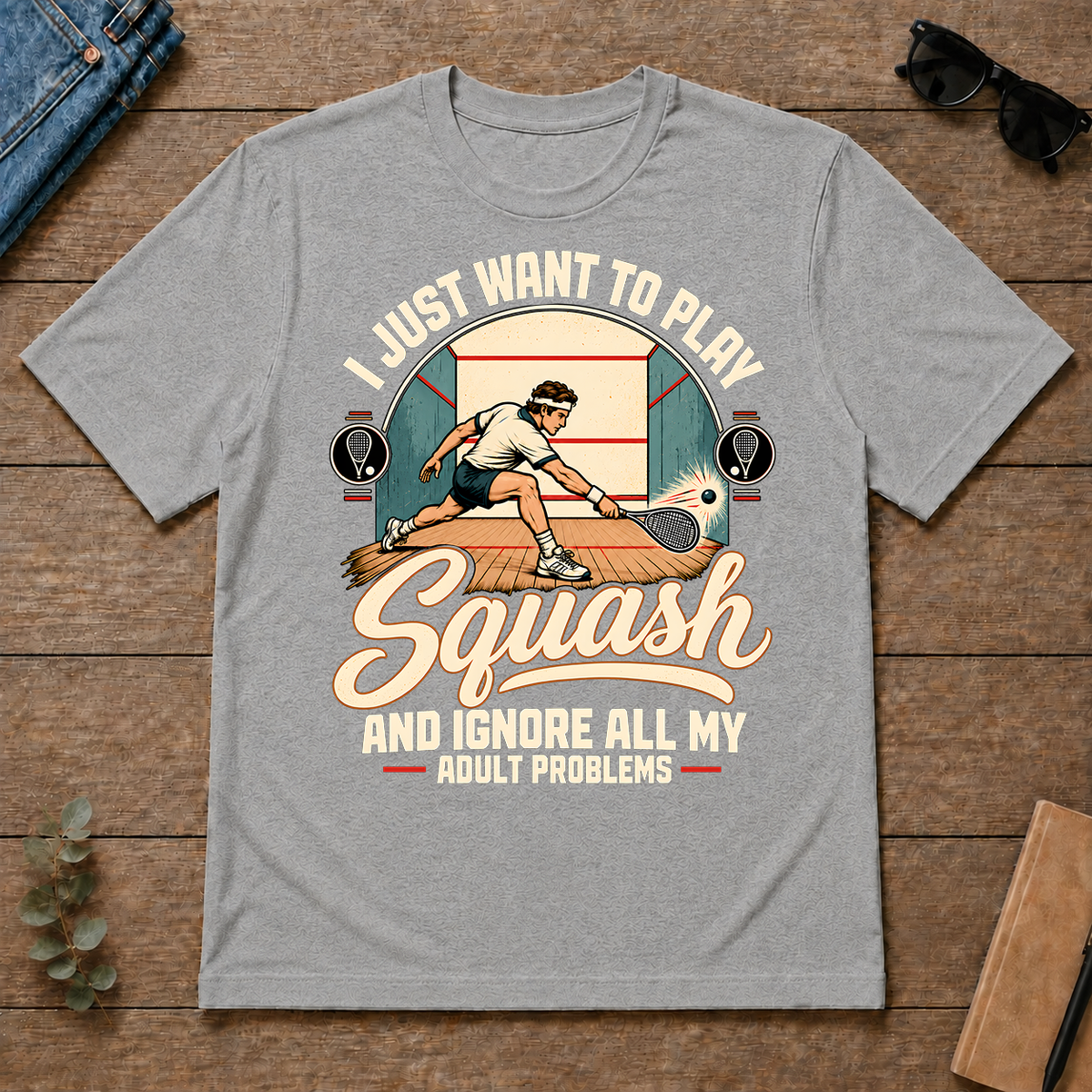 I Just Want To Play Squash & Ignore All Adult Problems - sport-grey - TS2D-SportGrey