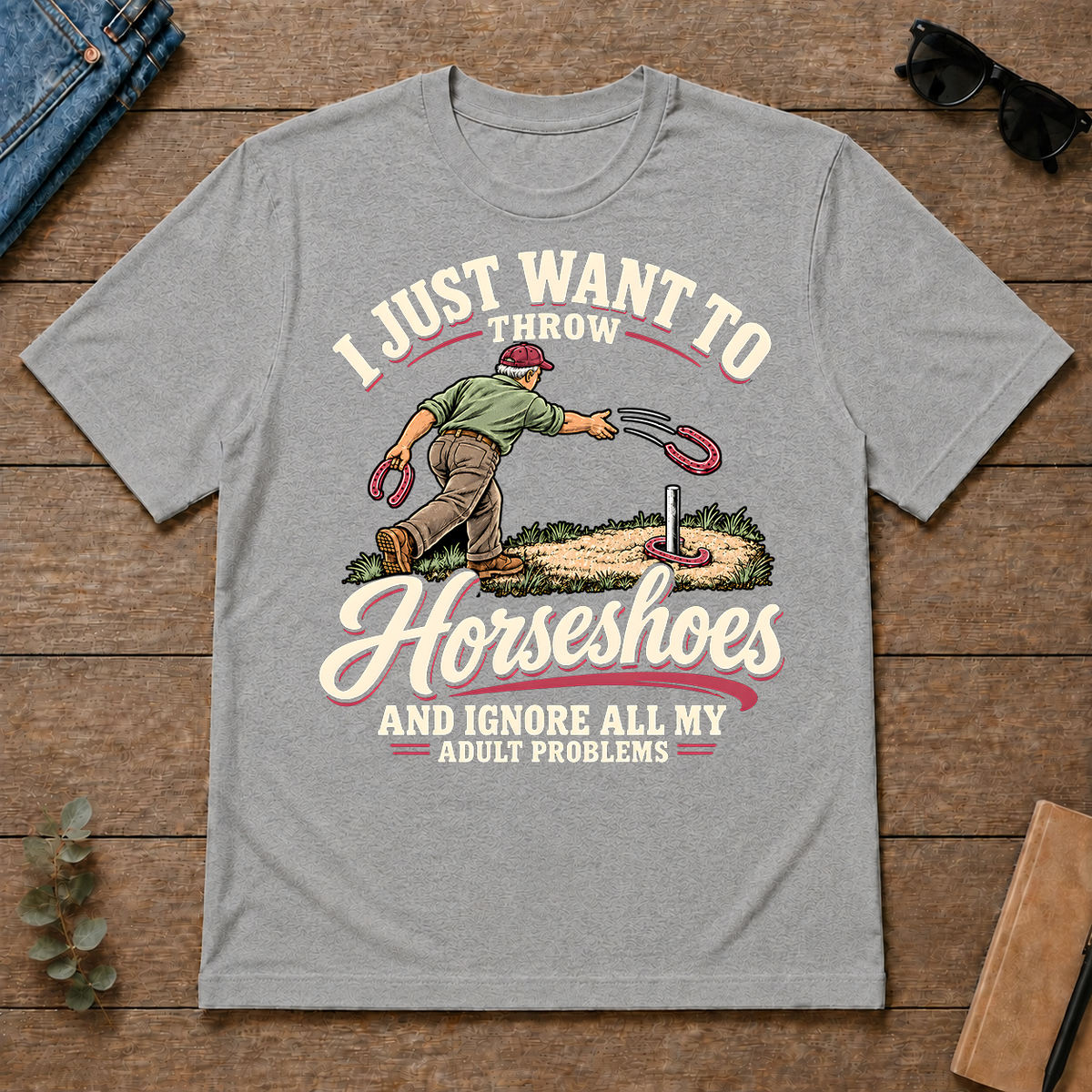I Just Want To Throw Horseshoes & Ignore All Adult Problems - sport-grey - TS2D-SportGrey