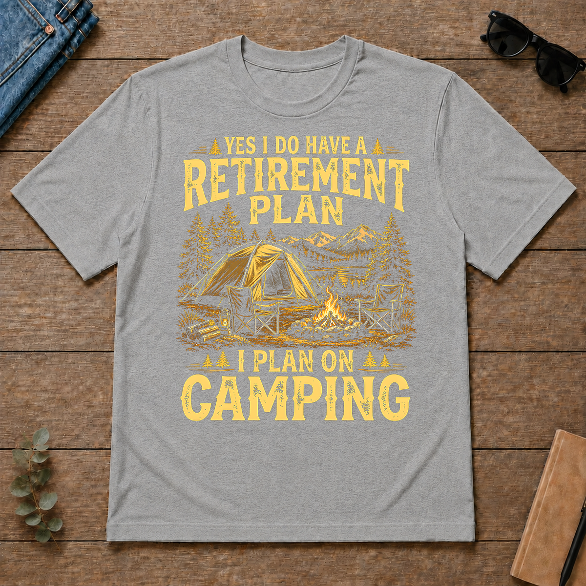 I Do Have A Retirement Plan I Plan On Camping - sport-grey - TS2D-SportGrey