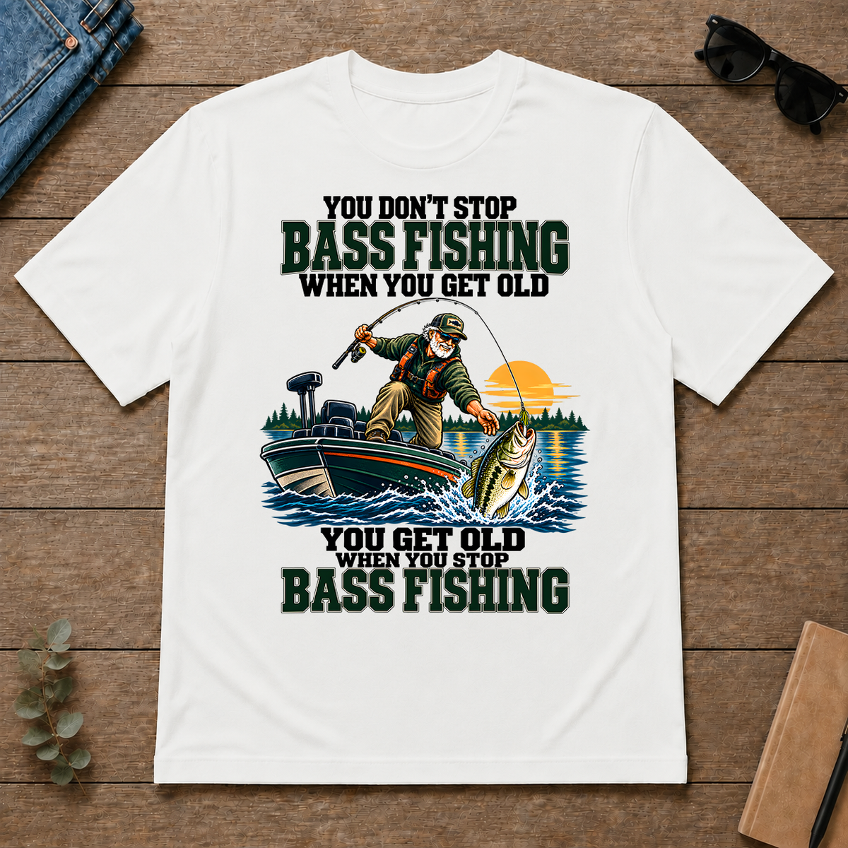 You Don't Stop Bass Fishing When You Get Old - white - TS2D-White