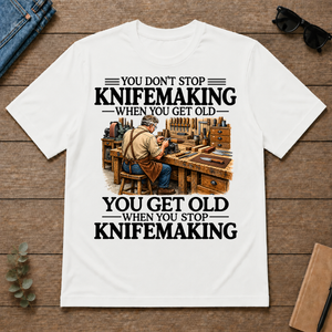 Don't Stop Knifemaking - white - TS2D-White