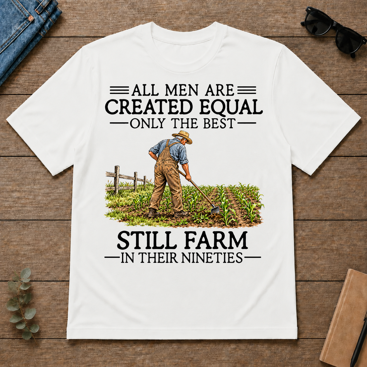 All Men Are Created Equal Only The Best Still Farm 90s - white - TS2D-White
