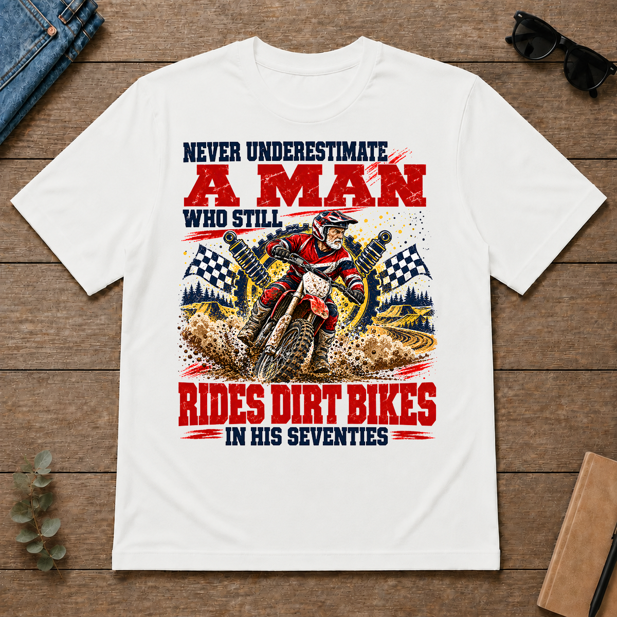 A Man Still Goes Rides Dirt Bikes In His 70s - white - TS2D-White