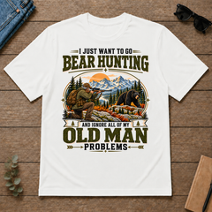 I Just Want To Go Bear Hunting & Ignore All Old Man Problems - white - TS2D-White