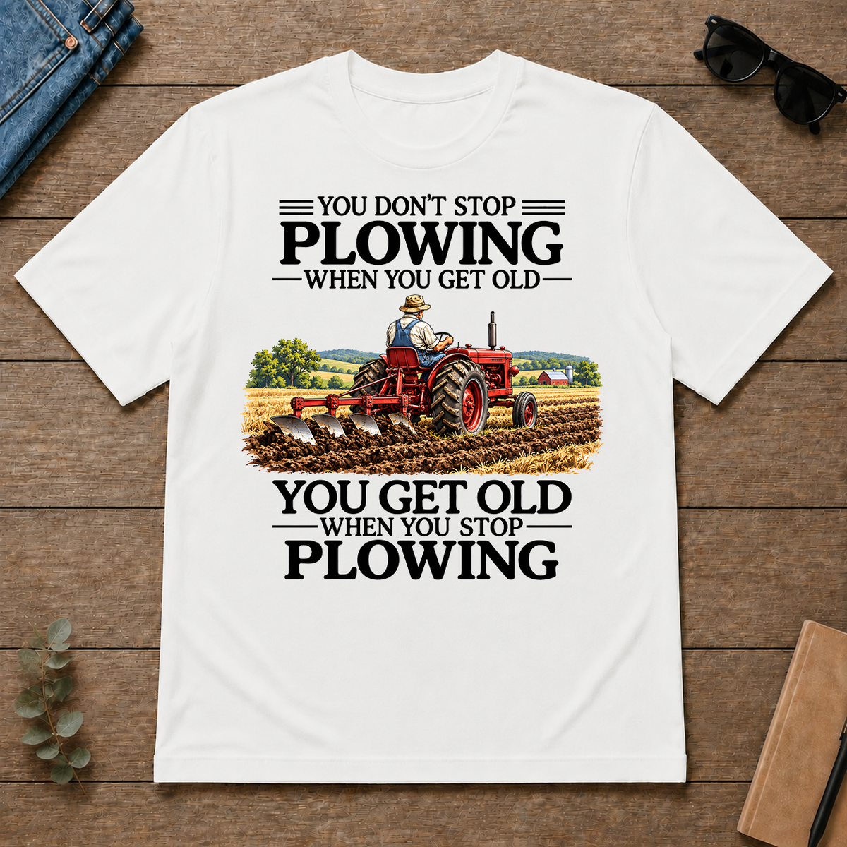 Don't Stop Plowing - white - TS2D-White