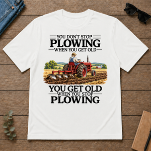 Don't Stop Plowing - white - TS2D-White