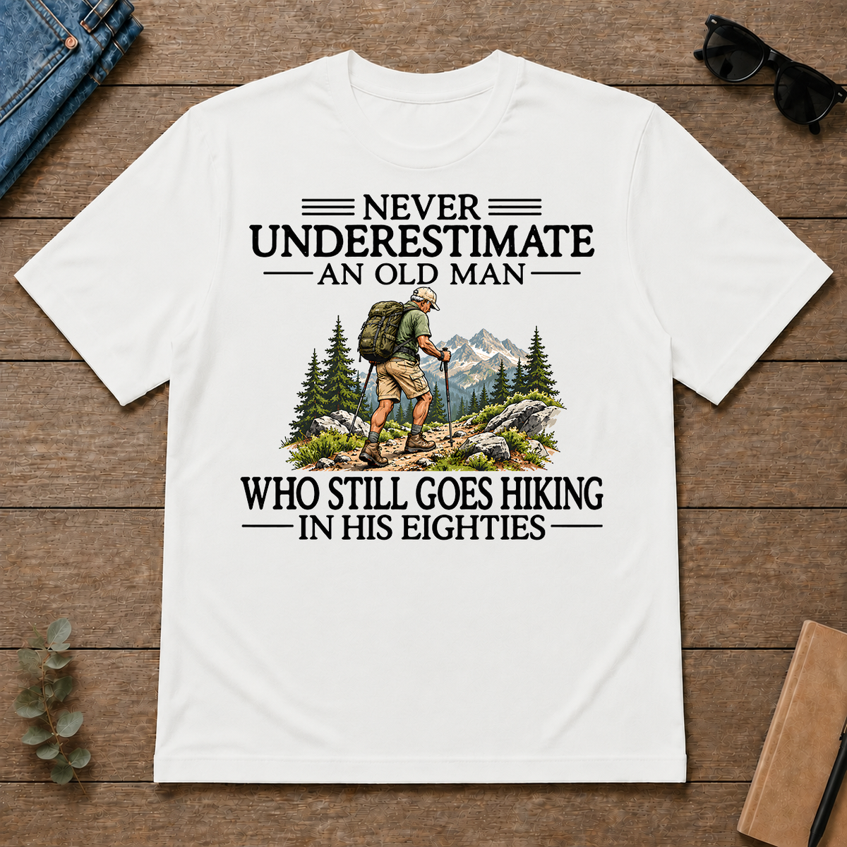 Never Underestimate An Old Man Hiking 80s - white - TS2D-White