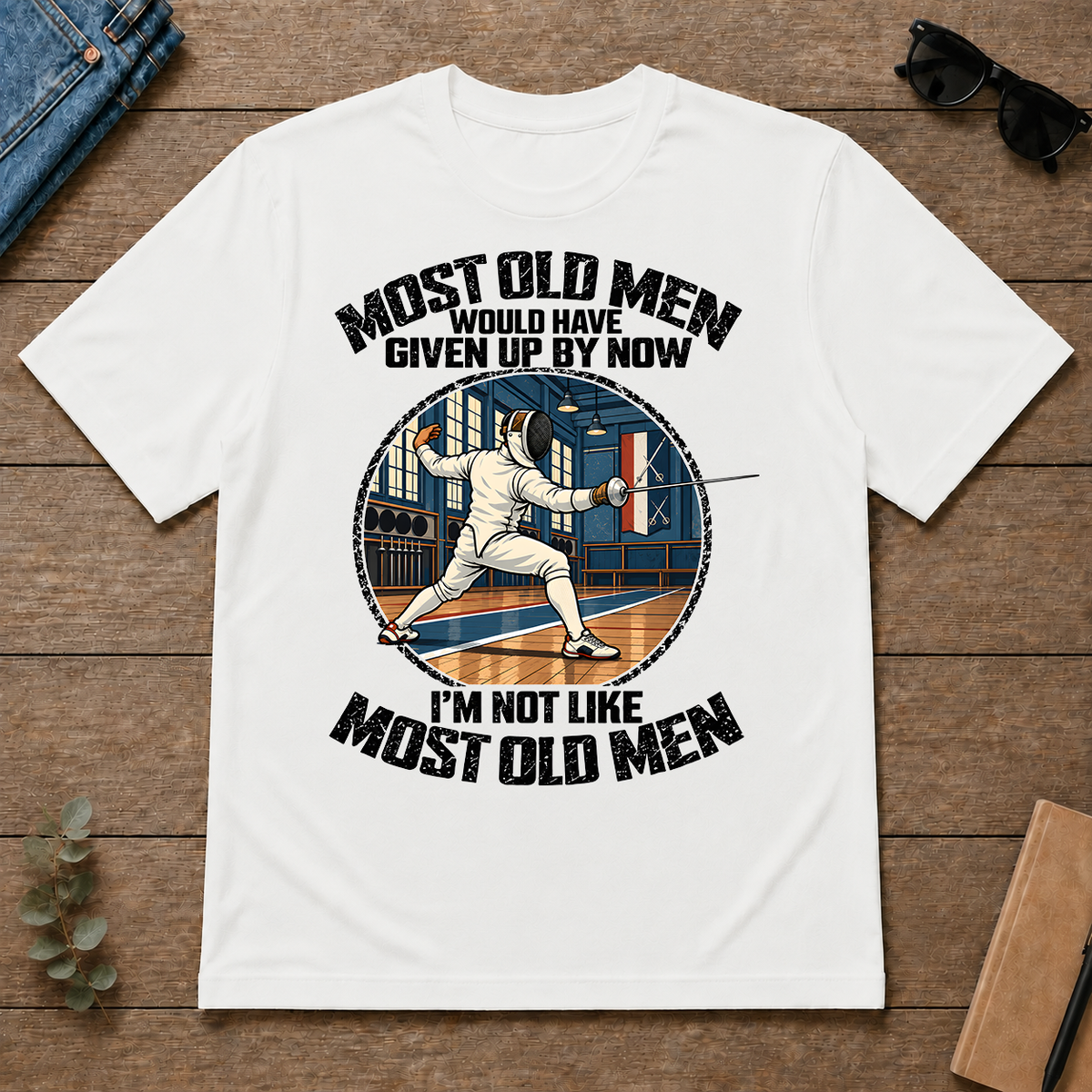 Fencing Most Old Men Would Have Given Up By Now - white - TS2D-White