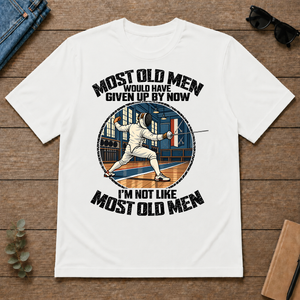 Fencing Most Old Men Would Have Given Up By Now - white - TS2D-White