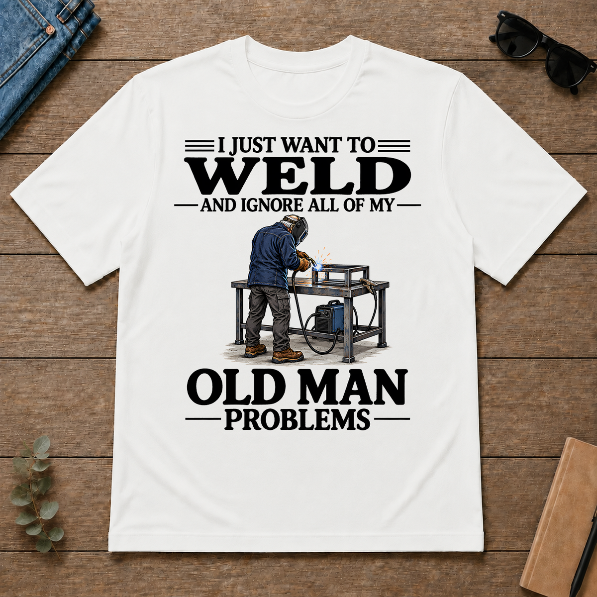 I Just Want To Weld - white - TS2D-White