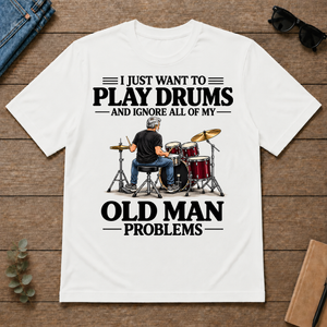 I Just Want To Play Drums - white - TS2D-White