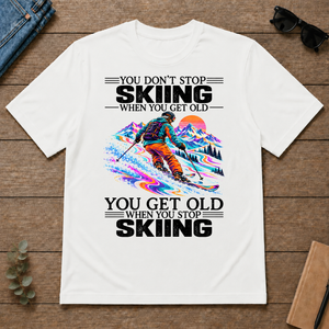 Psychedelic You Get Old When You Stop Skiing - white - TS2D-White