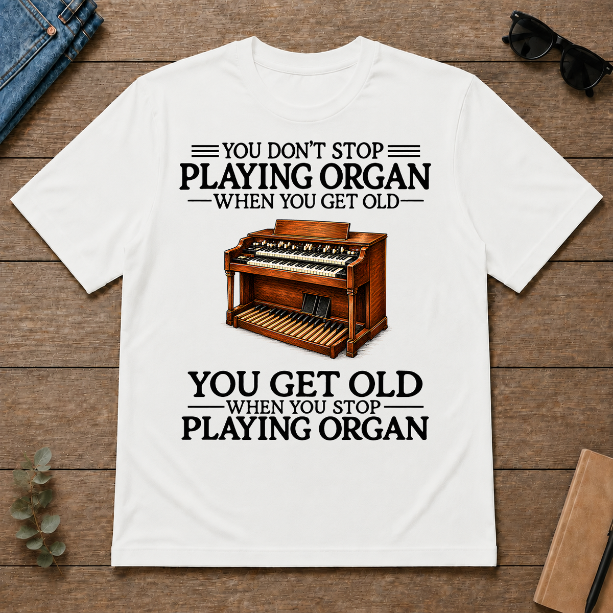 Don't Stop Playing Organ Vintage Art - white - TS2D-White