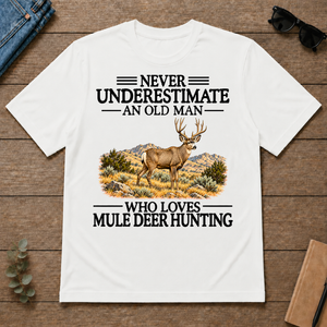 Never Underestimate An Old Man Who Loves Mule Deer Hunting - white - TS2D-White