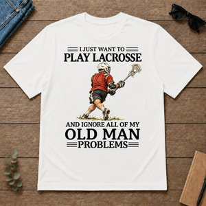 I Just Want To Play Lacrosse - white - TS2D-White