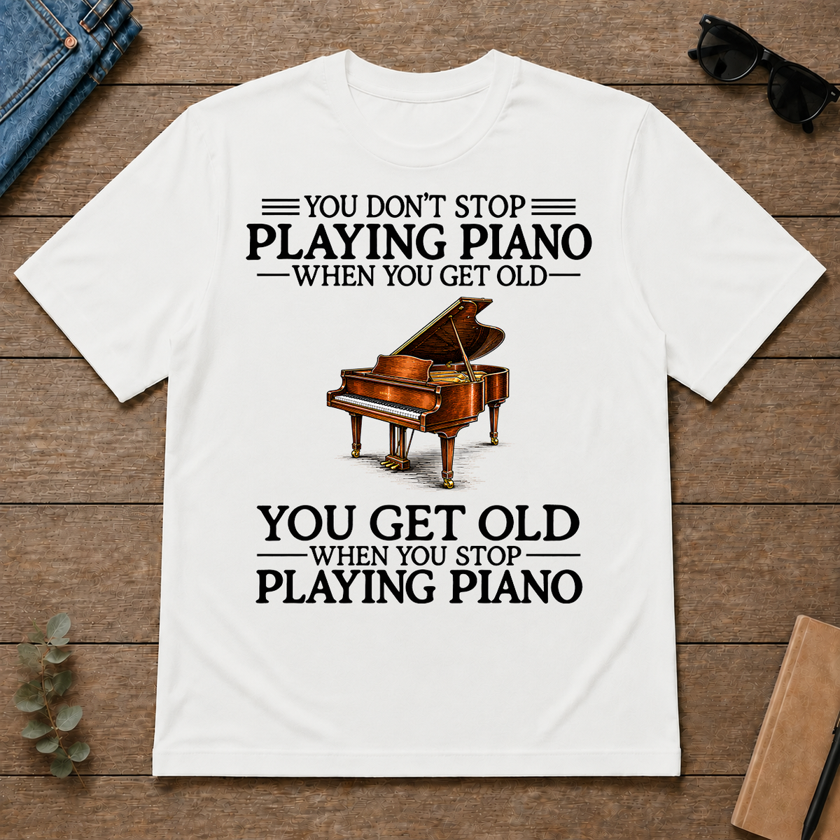 Don't Stop Playing Piano Vintage Art - white - TS2D-White