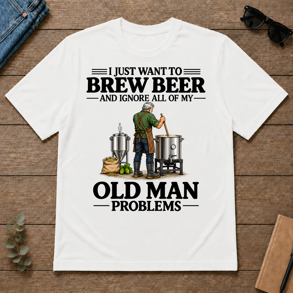 I Just Want To Brew Beer - white - TS2D-White