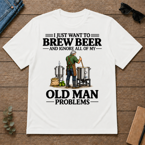 I Just Want To Brew Beer - white - TS2D-White