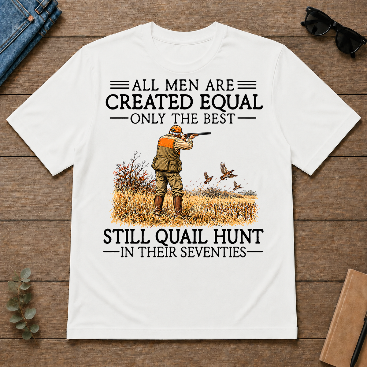All Men Are Created Equal Quail Hunting 70s - white - TS2D-White