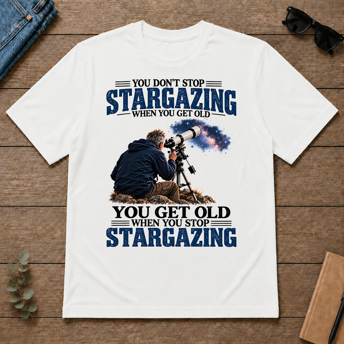 Stargazing You Get Old When You Stop - white - TS2D-White