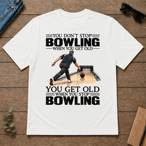 Vintage You Get Old When You Stop Bowling - white - TS2D-White