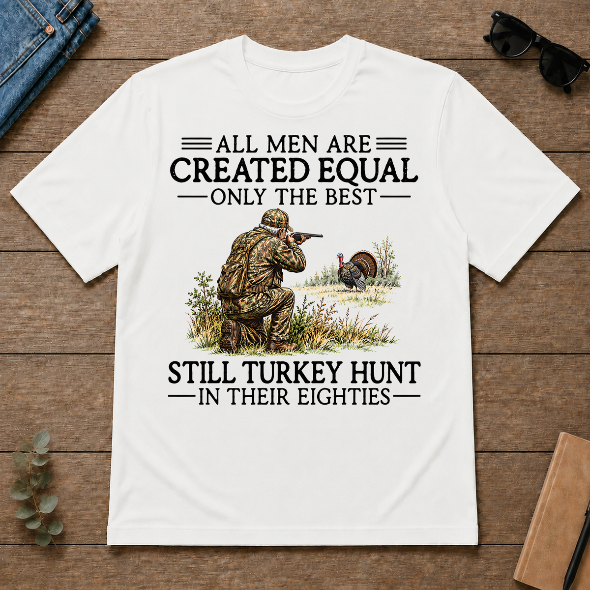 All Men Are Created Equal Turkey Hunting 80s - white - TS2D-White