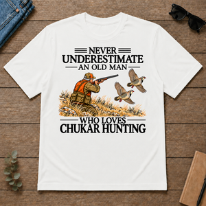 Never Underestimate An Old Man Chukar Hunting - white - TS2D-White