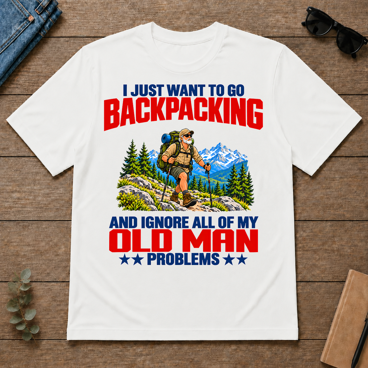 I Just Want To Go Backpacking - white - TS2D-White