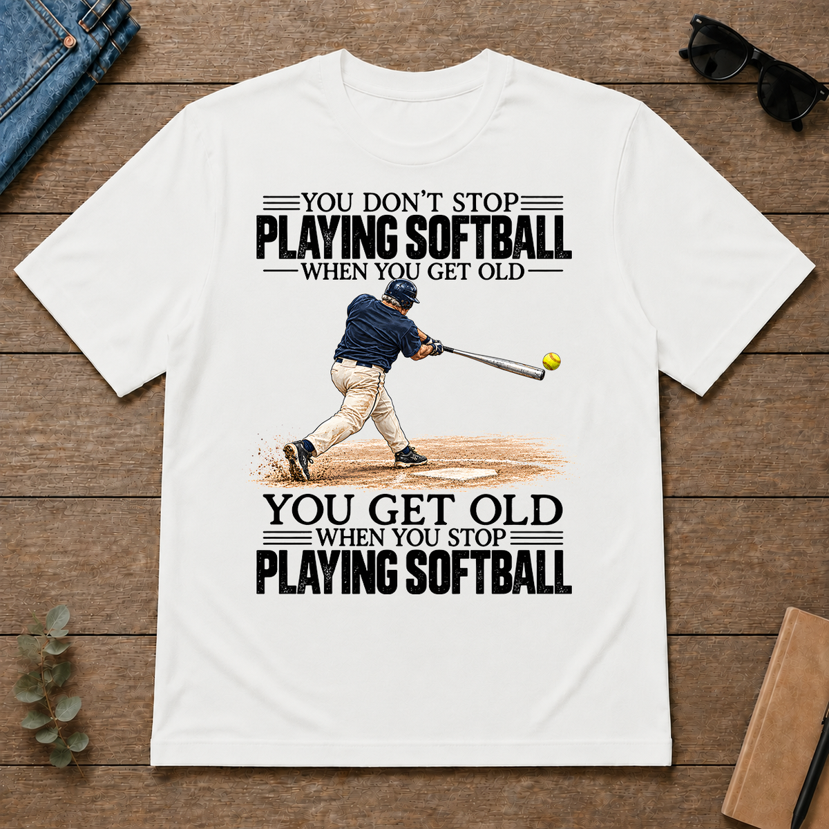 Vintage You Get Old When You Stop Playing Softball - white - TS2D-White