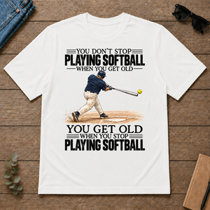 Vintage You Get Old When You Stop Playing Softball - white - TS2D-White