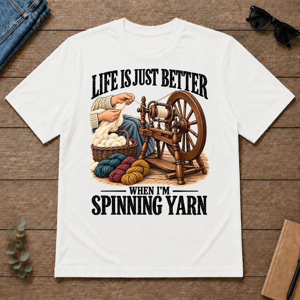 Life Is Just Better When I'm Spinning Yarn - white - TS2D-White