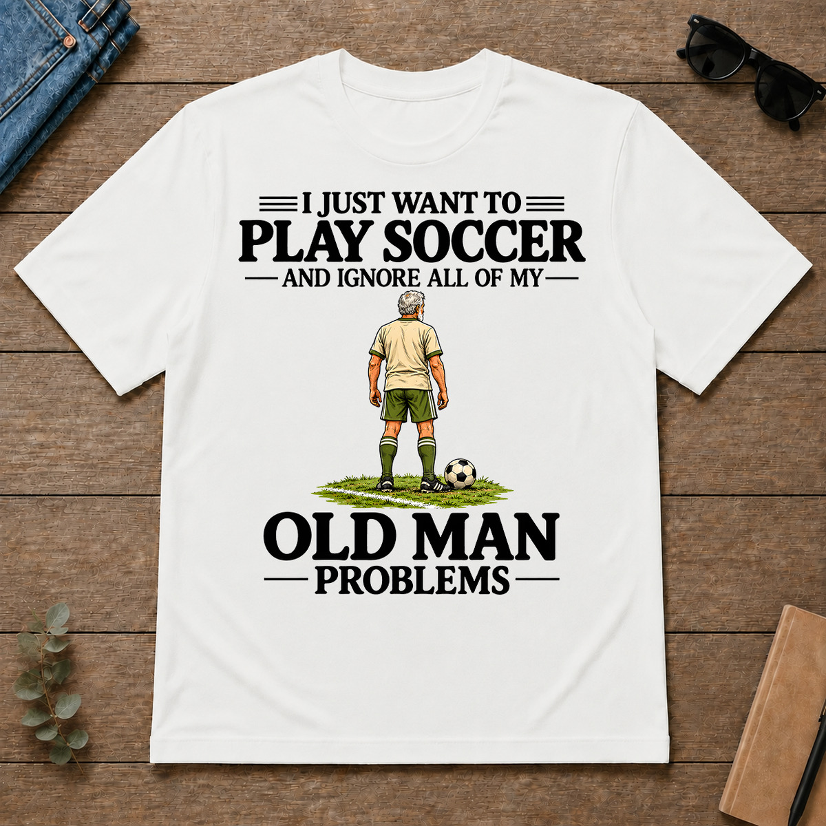 I Just Want To Play Soccer - white - TS2D-White