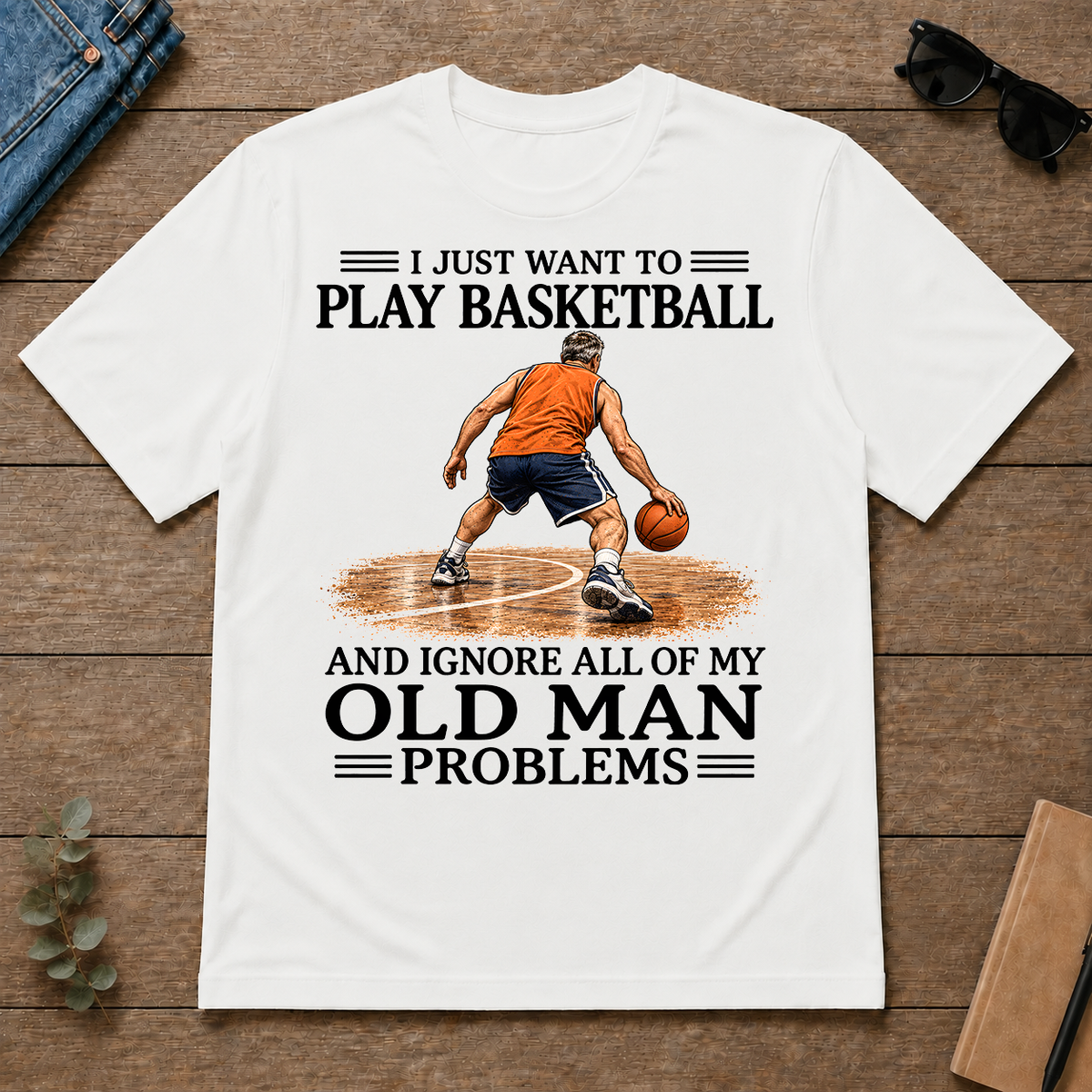 I Just Want To Play Basketball - white - TS2D-White