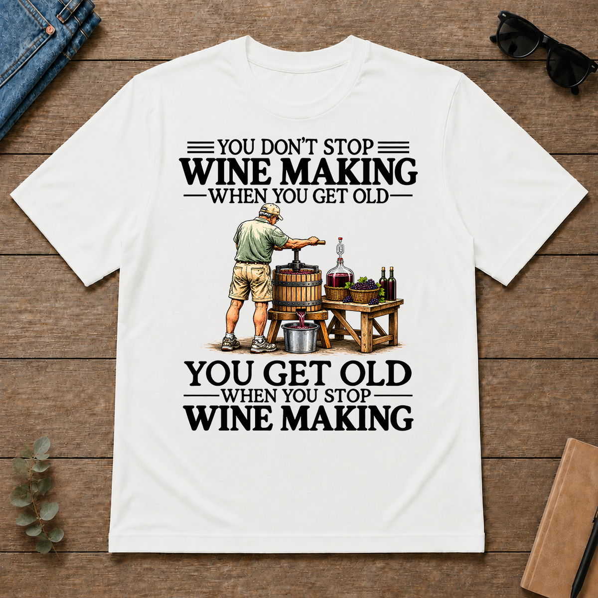 Don't Stop Wine Making Vintage Art - white - TS2D-White
