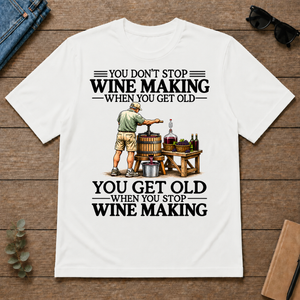 Don't Stop Wine Making Vintage Art - white - TS2D-White